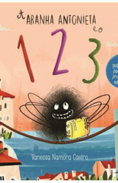 Capa do livro "A aranha Antonieta e o 123"
